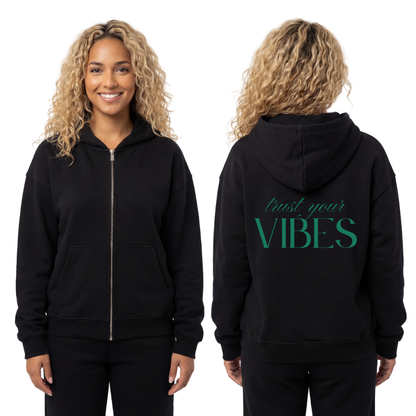 TRUST YOUR VIBES - Oversized Zipper Hoodie