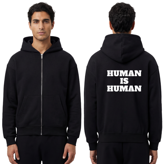 HUMAN IS HUMAN - Oversized Zipper Hoodie