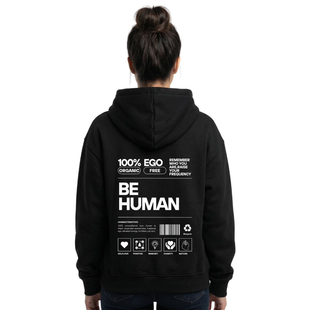 BE HUMAN - Hoodie