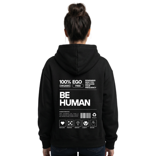 BE HUMAN - Hoodie