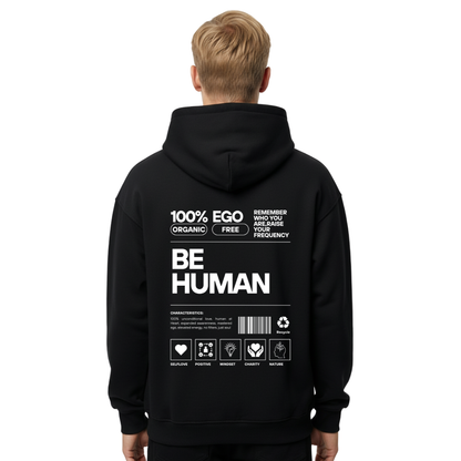 BE HUMAN - Hoodie